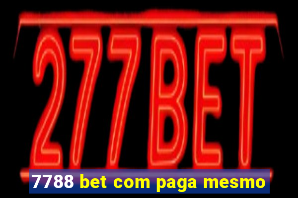 7788 bet com paga mesmo